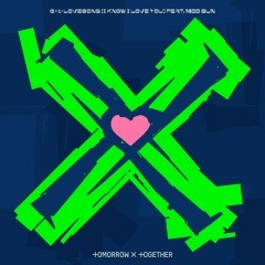 TOMORROW X TOGETHER - 0X1=LOVESONG (I Know I Love You) (feat. MOD SUN)