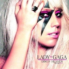 Lady Gaga - Disco Heaven (The Fame B=2.0) (迪斯科天堂（名气B=2.0）)