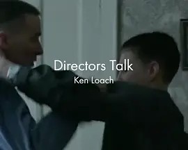 Directors Talk: Ken Loach