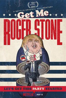 快找罗杰·斯通 Get Me Roger Stone