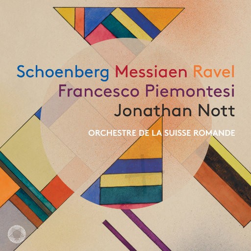 勋伯格, 梅西安 & 拉威尔: 管弦乐作品集 (5.1CH),Francesco Piemontesi,Orchestre de la Suisse Romande,Jonathan Nott