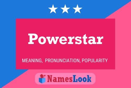 Powerstar 名字海报