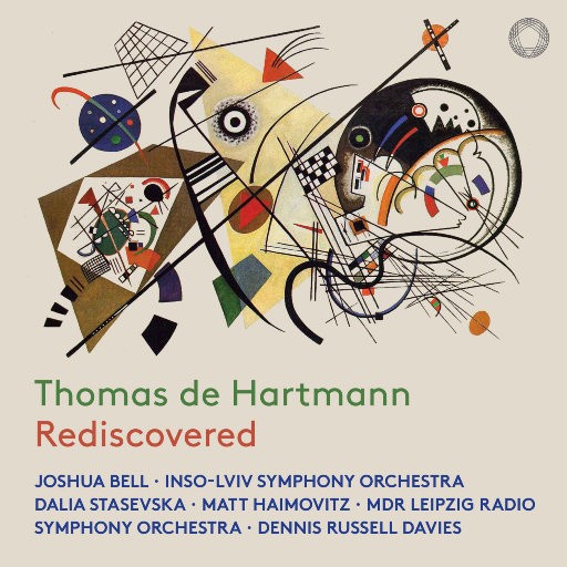 托马斯·德·哈特曼作品集,Joshua Bell,INSO-Lviv Symphony Orchestra,Dalia Stasevska,Matt Haimovitz,MDR Leipzig Radio Symphony Orchestra,Dennis Russell Davies